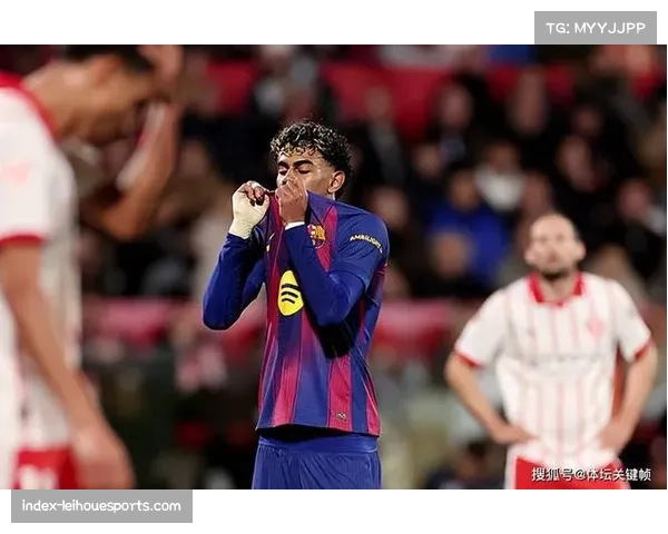 赫罗纳新年积分紧追皇马巴萨 中小球队战术执行力冲击传统秩序 赫罗纳新年积分紧追皇马巴萨 中小球队战术执行力冲击传统秩序